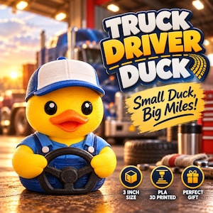 May include: A yellow rubber duck figurine wearing a blue cap and blue overalls, holding a black steering wheel. The text reads TRUCK DRIVER DUCK, Small Duck, Big Miles!, 3 INCH SIZE, PLA 3D PRINTED, and PERFECT GIFT.