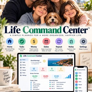 May include: The Life Command Center digital planner displays a dashboard on a laptop and smartphone screen. The interface features sections for home, tasks, money, dates, repeat, notes, and settings. Text includes Better Plans A Brighter You, Life Command Center, and Simple Steps A Brighter Tomorrow.