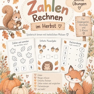 May include: An educational worksheet set titled Zahlen Rechnen im Herbst featuring autumn illustrations of a squirrel, hedgehog, fox, pumpkins, and leaves. It includes 20 exercises for counting, addition, and matching, with text in German throughout the pages.