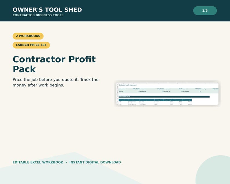 May include: A digital Contractor Profit Pack workbook set featuring a dark teal header with the text Owner's Tool Shed, Contractor Business Tools. Includes a contractor profit dashboard spreadsheet preview, two workbooks, and editable Excel workbook text.