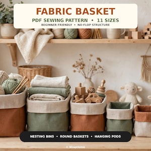 May include: A set of fabric baskets in various sizes, featuring a two-tone design with terracotta and sage green bases and cream-colored cuffs. The image includes text reading FABRIC BASKET, PDF SEWING PATTERN, 11 SIZES, NESTING BINS, ROUND BASKETS, HANGING PODS.