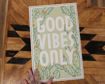 Good Vibes Only