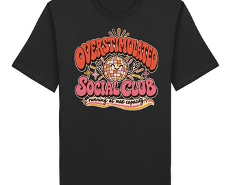 Overstimulated club - Organic Shirt