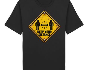 keep distance - Organic Shirt