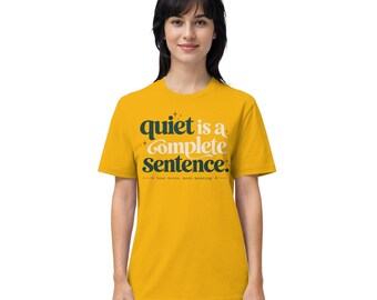 Quiet sentence 2 - Organic Shirt