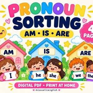 Może przedstawiać: Cyfrowy arkusz edukacyjny zatytułowany PRONOUN SORTING AM IS ARE z trzema kolorowymi domkami i pięciorgiem dzieci trzymających tabliczki z zaimkami I, he, she, we i they. Grafika zawiera słońce, chmury oraz tekst 4 PAGES, DIGITAL PDF, PRINT AT HOME i missselinenglish.
