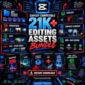 May include: A digital bundle of 21K+ CapCut-compatible editing assets featuring folders, transitions, LUTs, overlays, cinematic elements, and SFX. The graphic includes text such as "21K+ EDITING ASSETS BUNDLE," "MRR + MLR LICENSE," and "INSTANT DOWNLOAD" with neon accents.