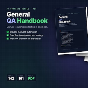 Op de afbeelding: Een digitaal General QA Handbook PDF-pakket voor handmatige en geautomatiseerde tests. De omslag toont de titel, 6 testniveaus, bugrapportage en interviewchecklists. Bevat in totaal 142 onderwerpen en 161 pagina's.