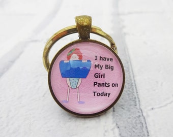 Funny motivational keychain, Big girl panties on keyring, BFF keychain, Best friend gift, Encouragement , Panties bag charm, funny, Q2