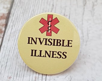 Invisible illness badge, hidden disability, social anxiety, fibromyalgia, mental health, neurodiverse, chronic pain, fatigue, pin button