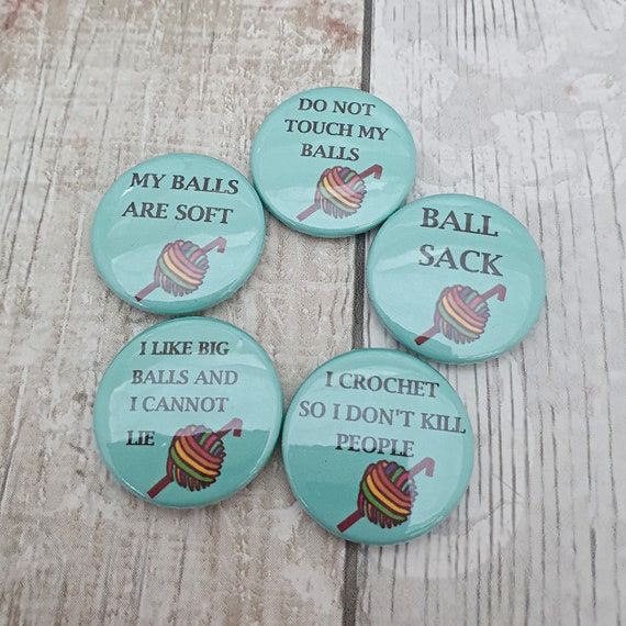 Crochet Badge Set, Crochet Pins, Button Badges, Crochet Humour, Fun Gifts,  Gift for Crocheters, Yarn Lover, Mature, Rude Joke, Gag, C1 