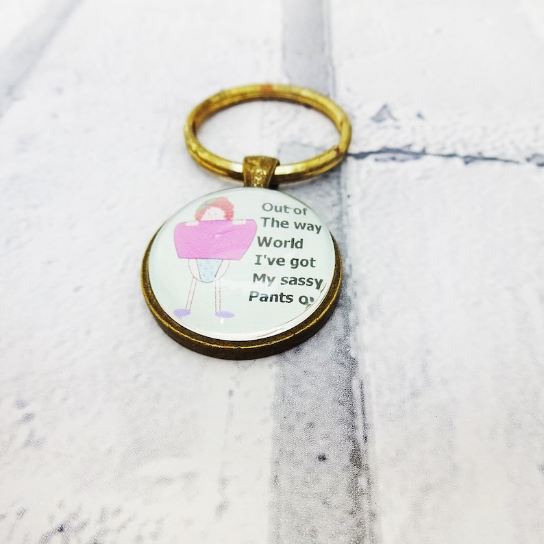 Sassy Pants Keychain, Sassy Pants Gift, Funny Quote Keyring, Best