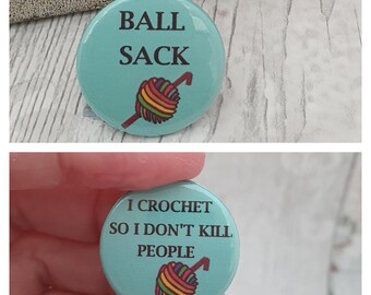 Crochet so I dont kill people badge, yarn lover gift, crochet humour, crocheters pin, crafter gift, mature, rude badge, adult humour,  C1