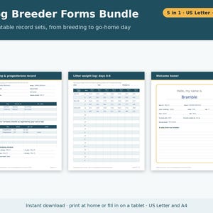 May include: A digital bundle of dog breeder forms featuring three printable pages: a breeding and progesterone record, a litter weight log for days 0-6, and a welcome home sheet. The text includes Dog Breeder Forms Bundle 5 in 1.
