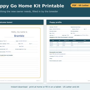 May include: A Puppy Go Home Kit printable document set featuring two pages with dark blue headers. The first page is titled Welcome home! and includes fields for puppy details. The second page is titled Puppy profile with weight charts.