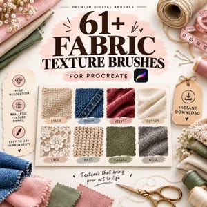 May include: A digital product display for 61+ Fabric Texture Brushes for Procreate, featuring a central grid of eight fabric swatches including linen, denim, velvet, cotton, lace, knit, canvas, and wool, surrounded by sewing supplies and text.