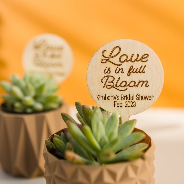 Love is in Full Bloom Succulent Plant Sticks for Bridal Shower Favors,Baby Shower Plant Tags,Thank You Plant Stakes,Custom Party Favors,Tags