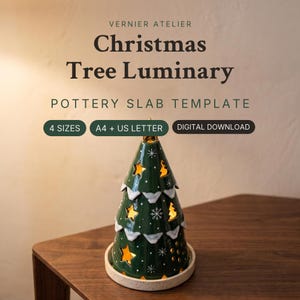 May include: A dark green ceramic Christmas tree luminary with white snow-like accents on the edges, featuring star-shaped cutouts and snowflake patterns. The text reads: VERNIER ATELIER Christmas Tree Luminary POTTERY SLAB TEMPLATE 4 SIZES A4 + US LETTER DIGITAL DOWNLOAD.
