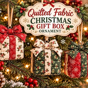 May include: Three square quilted fabric Christmas gift box ornaments hanging from twine. Each ornament features a fabric bow and holiday patterns including holly leaves, berries, and snowflakes in red, green, and cream colors. A sign reads Quilted Fabric CHRISTMAS GIFT BOX ORNAMENT.