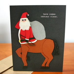 Voici Centaur Claus - drôle carte de Noël