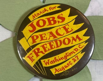 VINTAGE March for Jobs, Peace, and Freedom Pinback Button | Washington D.C. August 27 | 12B