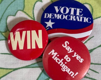 VINTAGE Small Pinback Buttons | R83 | Vote Democratic | Say yes to Michigan! | WIN