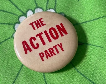 VINTAGE The Action Party Pinback Button | S24