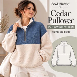 May include: A two-toned sherpa pullover with a blue upper section and cream lower section, featuring a quarter-zip collar, long sleeves with cuffs, and side pockets. Text reads: SewUniverse Cedar Pullover PDF SEWING PATTERN SIZES XS-XXXL.