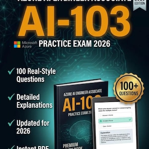 Azure AI-103 AI Apps and Agents Developper - Exam Prep Workbook: 100 Practice Questions (PDF)