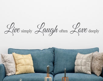 Live Simply Laugh Often Love Deeply Wall Quote Decal - Family Wall Decal - Live Laugh Love Decal