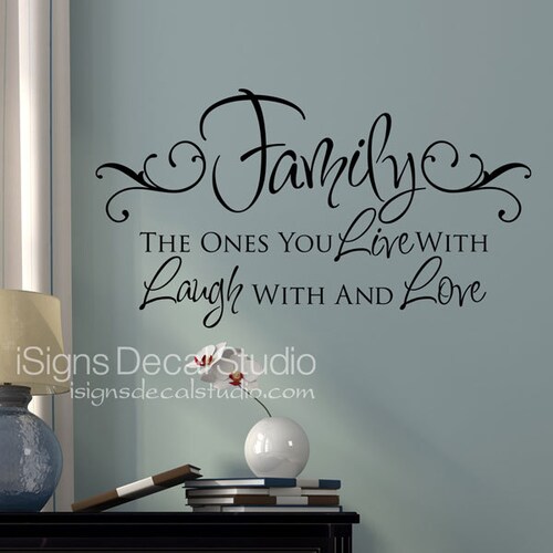 Vinyl Wall Decal Family Quote Decal . Family the Ones You Etsy