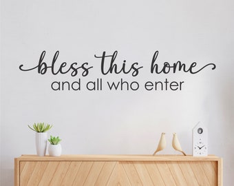 Bless This Home and All Who Enter Wall Decal – Farmhouse Entryway Quote – Vinyl Wall Art for Home – Christian Housewarming Gift –Wall Decor