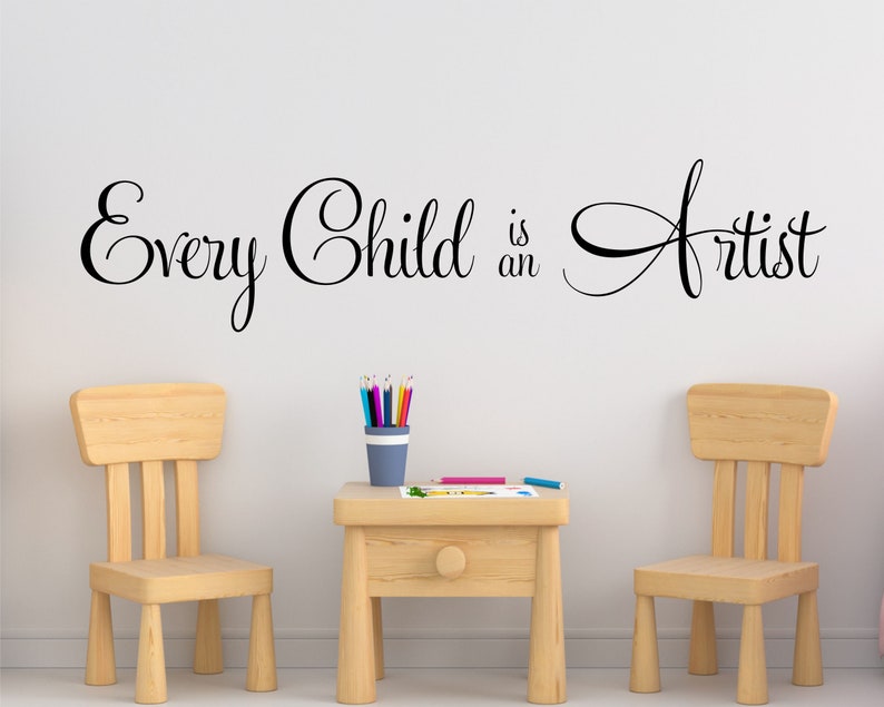 Every Child is an Artist Decal Artist Wall Decal Child Etsy