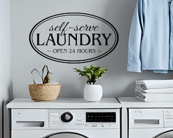 Laundry Room Wall Decal, Laundry Self-Serve Laundry Decal, Laundry Room Wall Decal Stickers, Laundry Decor, Door Decals, Laundry Quote