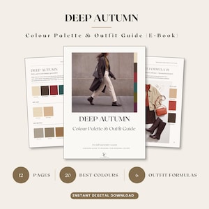 Peut inclure: Un livre numérique intitulé Deep Autumn Colour Palette & Outfit Guide comprenant 12 pages, 20 meilleures couleurs et 6 formules de tenues. La couverture montre une personne en manteau marron et pantalon blanc, avec des pages intérieures illustrées.
