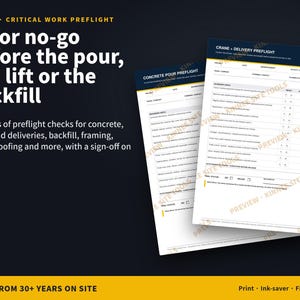 May include: A digital document titled Tool 2 Critical Work Preflight featuring checklists for concrete, crane, and backfill operations. The white pages include tables for project details, readiness checks, and sign-off sections with black and yellow text.