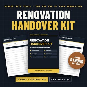 May include: A Renovation Handover Kit featuring a central document with a list of sections including Walkthrough Guide, Room-by-Room, Kitchen + Bath, Deficiency List, Handover Docs, and Final Payment. Includes 8 pages, fillable PDF, US Letter and A4.