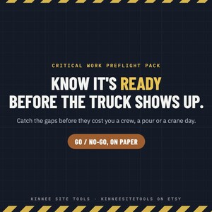 Op de afbeelding: Een donkerblauwe digitale afbeelding met een rasterpatroon en gele waarschuwingsstrepen aan de boven- en onderkant. De tekst luidt: CRITICAL WORK PREFLIGHT PACK, KNOW IT'S READY BEFORE THE TRUCK SHOWS UP, Catch the gaps before they cost you a crew, a pour or a crane day, GO / NO-GO, ON PAPER, KINNEE SITE TOOLS, KINNEESITETOOLS ON ETSY.