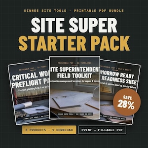 May include: A digital bundle titled Site Super Starter Pack featuring three printable PDF documents: Critical Work Preflight Pack, Site Superintendent Field Toolkit, and Tomorrow Ready Readiness Sheet, with a brown circular 28% savings badge.