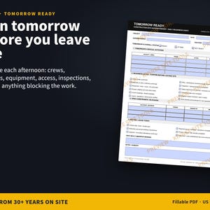 May include: A black and white construction site superintendent daily readiness sheet titled Tomorrow Ready. The document includes sections for critical activities, readiness checks, open constraints, and end-of-day tasks with checkboxes and blank fields.