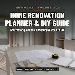 Può includere: Un pianificatore per la ristrutturazione della casa e guida al fai-da-te in PDF stampabile con il testo HOME RENOVATION PLANNER & DIY GUIDE, Contractor questions, budgeting & when to DIY, e KINNEE SITE TOOLS 30+ YEARS ON SITE, con piantine.
