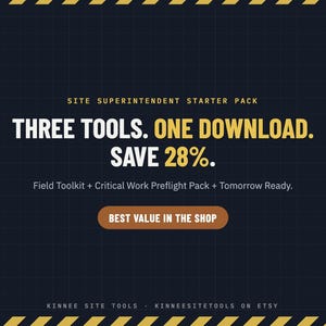 May include: A dark blue digital graphic with yellow hazard stripes at the top and bottom. Text reads: SITE SUPERINTENDENT STARTER PACK, THREE TOOLS. ONE DOWNLOAD. SAVE 28%. Field Toolkit + Critical Work Preflight Pack + Tomorrow Ready. BEST VALUE IN THE SHOP.
