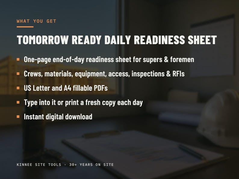 May include: A digital document titled Tomorrow Ready Daily Readiness Sheet for construction supervisors and foremen. It lists features including US Letter and A4 fillable PDFs, daily use options, and instant download availability by Kinnee Site Tools.