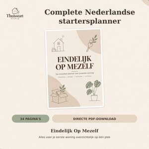 Op de afbeelding: Een beige planner getiteld Eindelijk Op Mezelf met lijntekeningen van een huis, sleutels, een verhuisdoos en een kamerplant. De cover bevat de tekst De complete planner voor je eerste woning, Checklists, Budget, Verhuizen, Inrichten.