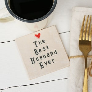 The Best Husband Ever Ceramic Coaster, Personalised Ceramic Coaster For Him, Birthday or Christmas Gift For Hubby