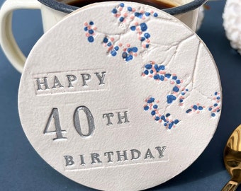 40th  Birthday Floral Coaster, Milestone Birthday Ceramic Gift With Optional Matching Greetings Card