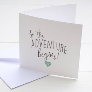 So The Adventure Begins Karte, Neues Baby, gerade verheiratet, Neues Haus, Reise Abenteuer Grußkarte, blanko innen für eigene Nachricht