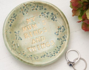 My Mum's Ring Dish, Handmade Green Trinket Dish for Mother's Day, Unique Gifts for Mum