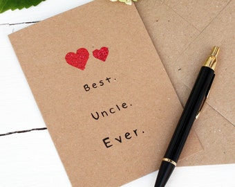 The Best Uncle Ever Card, Greetings Card For The Best Uncle Ever, Cards for Him, Blank Inside
