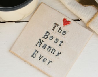 The Best Nanny Ever Ceramic Coaster, Mother's Day Gifts for Nanny, Personalised Letterbox Gift